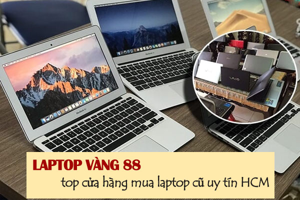 top-cua-hang-mua-laptop-cu-uy-tin-hcm